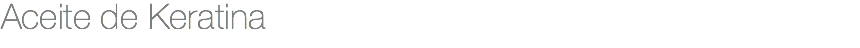 Aceite de Keratina
