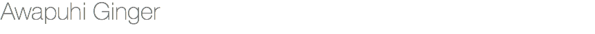 Awapuhi Ginger
